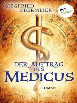 cover image of Der Auftrag des Medicus